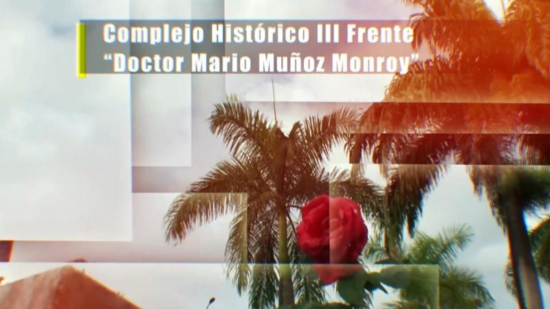 Complejo Histórico III Frente "Doctor Mario Muñoz Monroy"